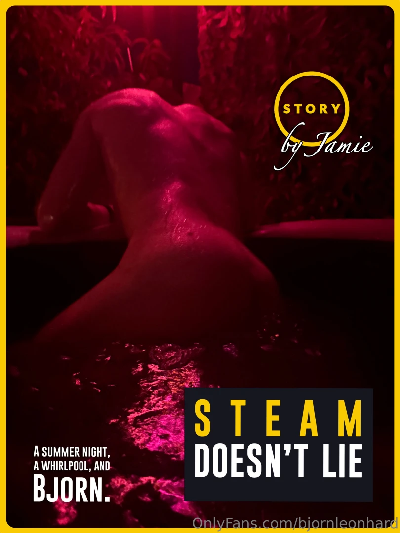 Steam doesn t lie a summer night a whirlpool and bjorn by jamie so part 2 
