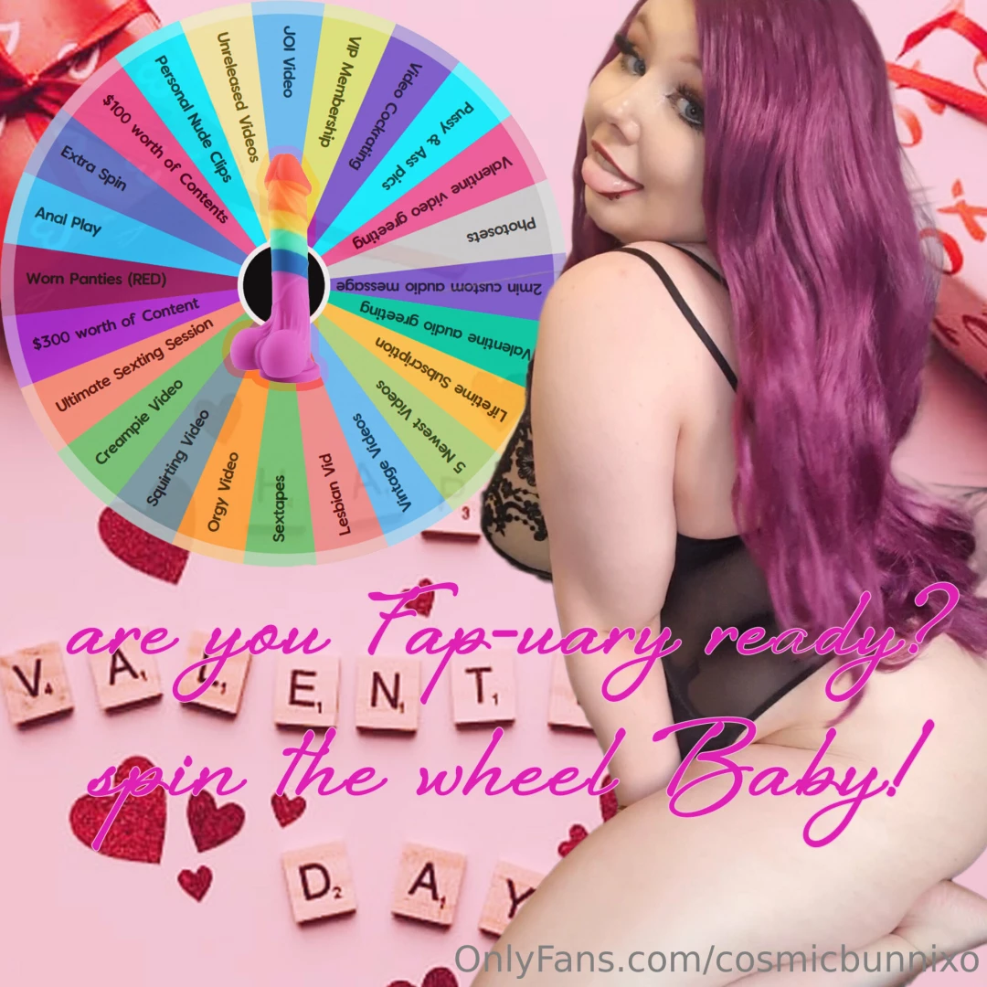Are you fap-uary ready spin the wheel baby 1 spin - 10 2 spins - 15 3 