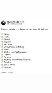 My birthday is officially in 2 days if you d like to get me a gift or