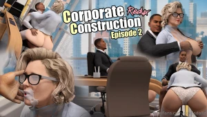 Corporate construction ep 2 redux updraded remake shortly after the