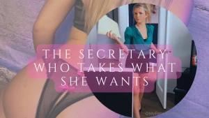 The secretary who takes what she wants you ve had your eye on me since