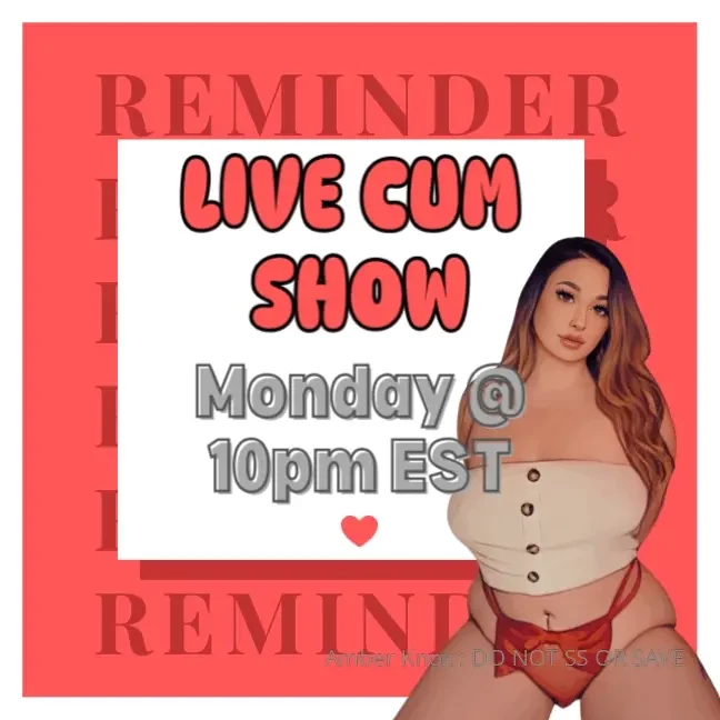 Live cum show streaming tonight at 10pm est 