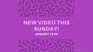 A new video will be uploaded this sunday january 12th let s start this