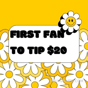 First fan to tip 20 gets 999 worth of content part 4