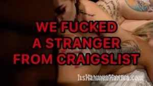 Unlock now to seee this crazy time we fucked a huge cock we found on