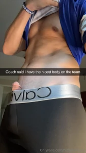 Coach says i ve got the best body on the team but i m pretty sure that