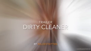 Dirty cleaner nbsp nbsp nbsp 11 38 don t let my outfit fool you i d