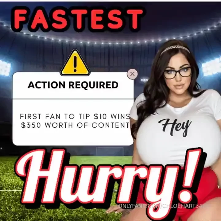 Fastest fan wins tip 10 for 350 worth of content sent instantly to part 4 