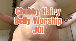 Chubby hairy belly worship joi lots of tummy rubbing squishing