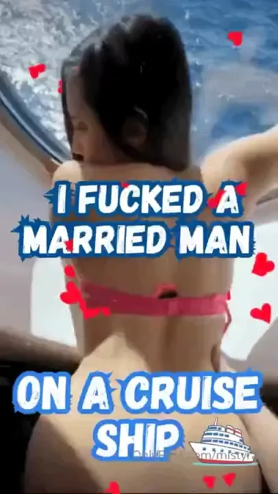 Today only first to tip 15 gets my i fucked a married man on a cruise 