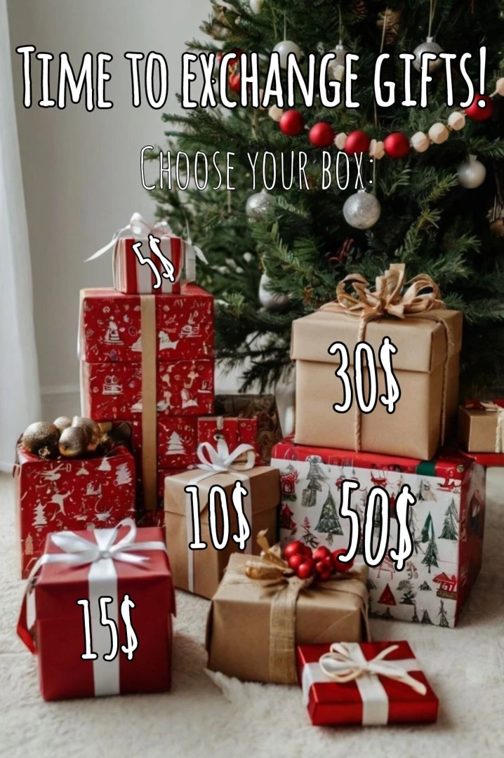 Do you like surprises time to exchange gifts choose your box and tip 