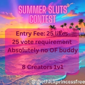 Coming soon summer sluts theme summer entry fee 25 likes on
