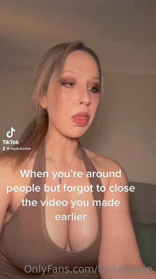If you haven t already go follow my tiktok tayla bowie 