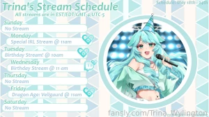 Streaming schedule may 18th - 24th my birthday has finally arrived