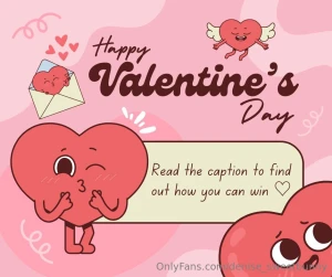 I ll be picking five lucky subs to be my valentine if you win you ll