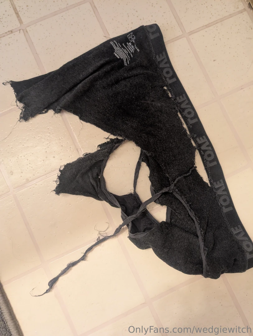 Ripped panties actually make a really good wash cloth 8 minute shower 