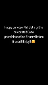 Happy juneteenth got a gift to celebrate go to dominiquechinn hurry