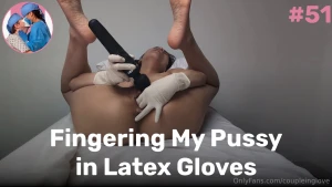 Fingering my pussy in latex gloves just me in my favorite white latex part 1