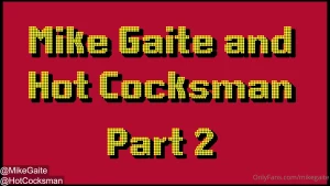 Part two watch me top and bottom for hotcocksman and mikegaitexxx