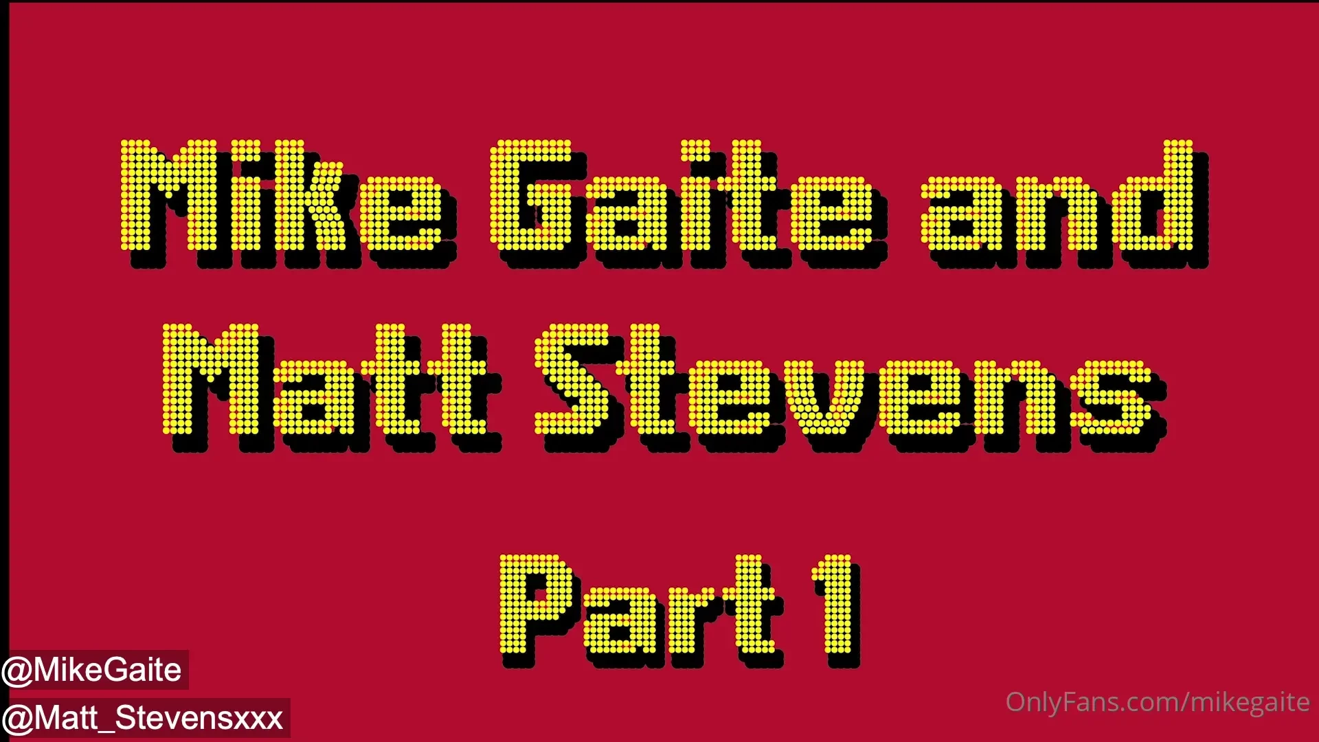 Part one with matt_stevensxxx 