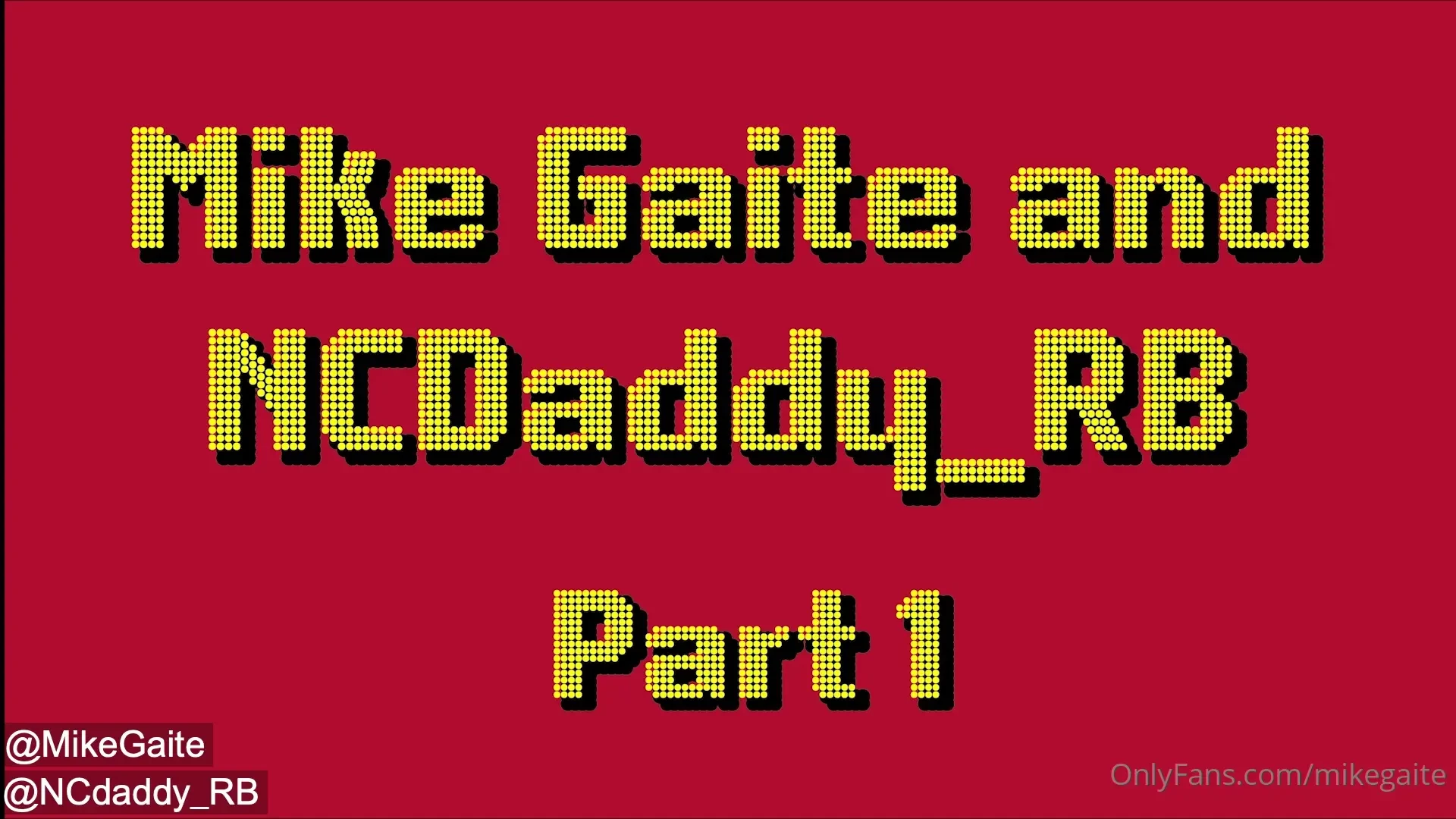 Part one with ncdaddy_rb 