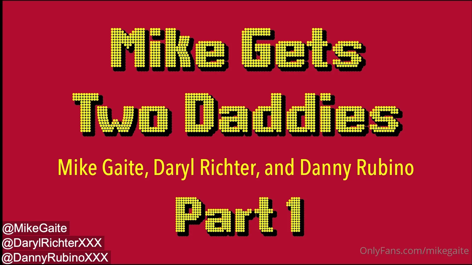 Part one of new scene with dannyrubino and darylrichter 
