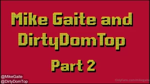 Part two with dirtydomtop