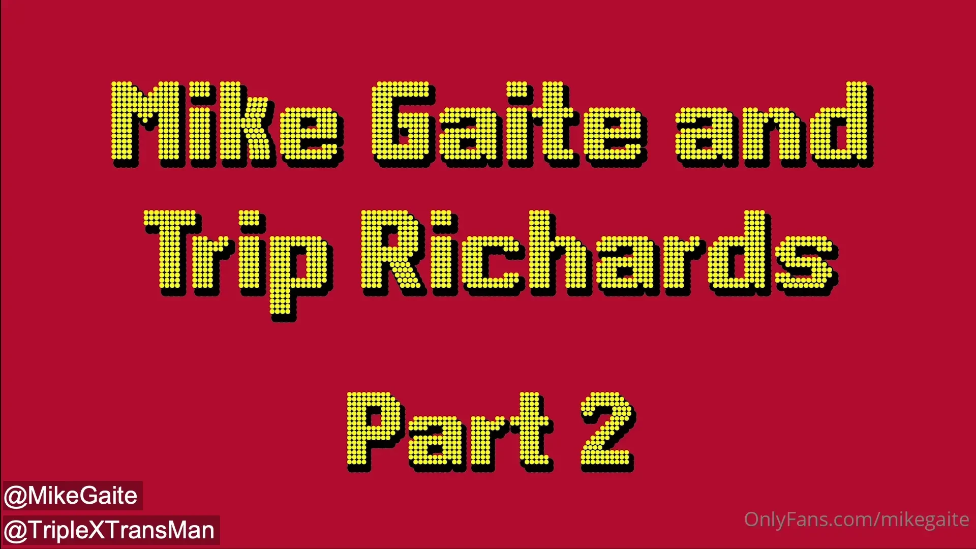 Part 2 up now triplextransman loves my cock in all three holes 