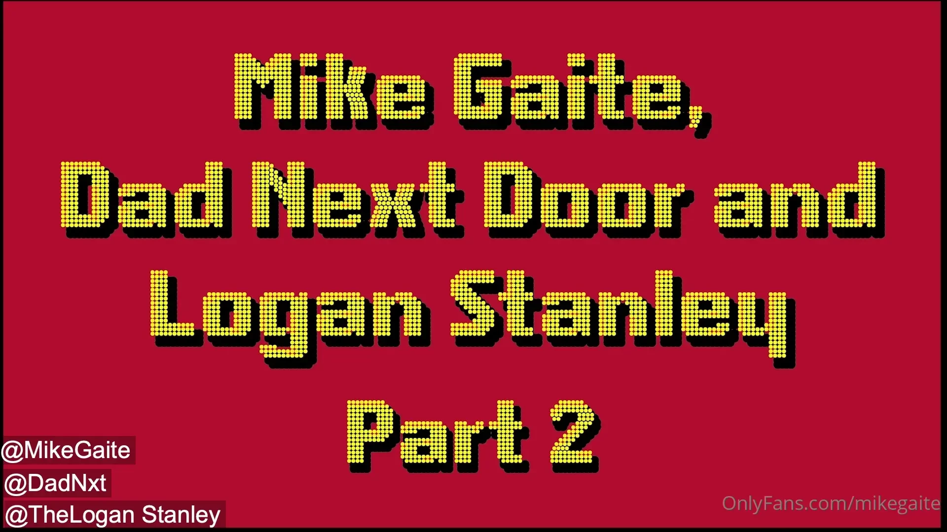Part two full scene where i top dadnxt and theloganstanley 