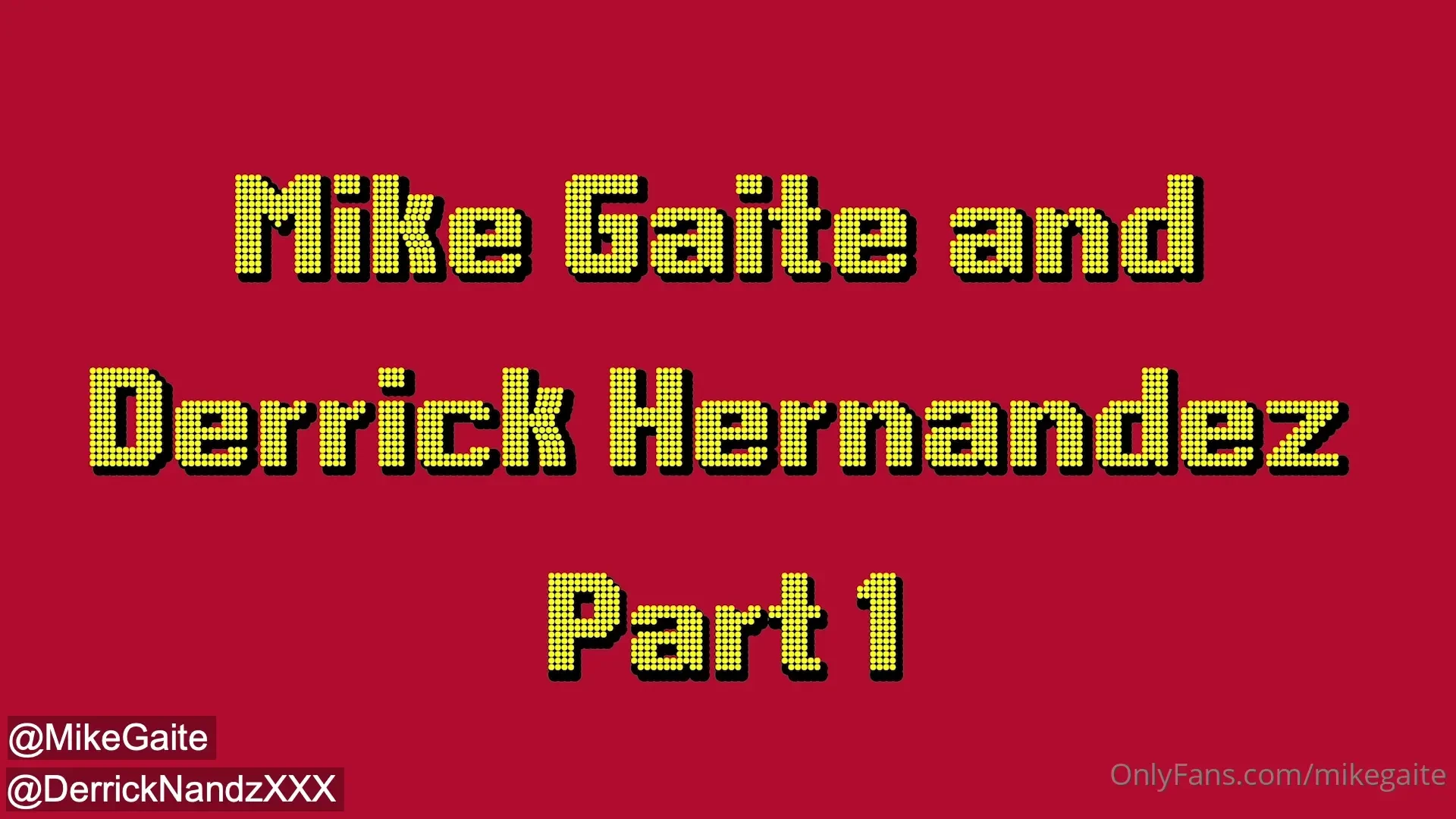 Posting part 1 my hot fuck with derricknandzxxx onlyfans com mikegaite 