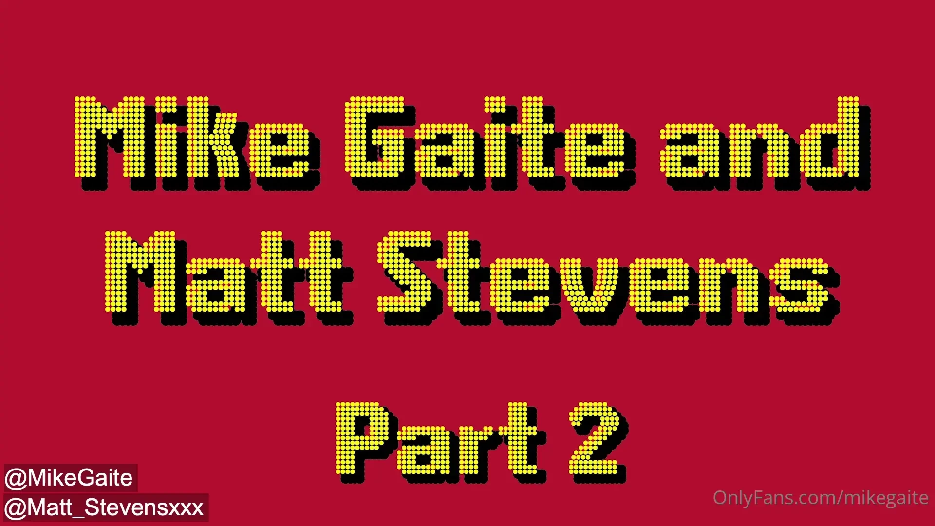 Part two with matt_stevensxxx 