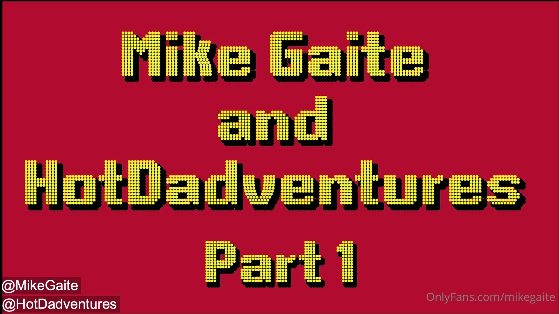 Part 1 with hotdadventures onlyfans com mikegaite onlyfans com 