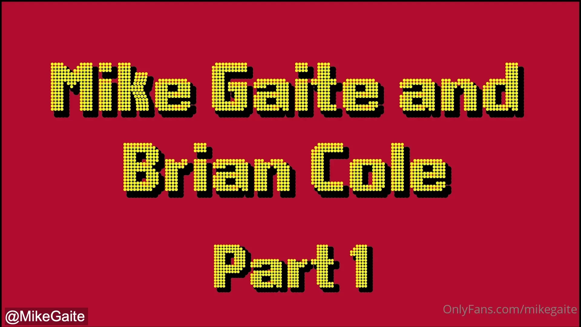 Part one with briancolexxx 