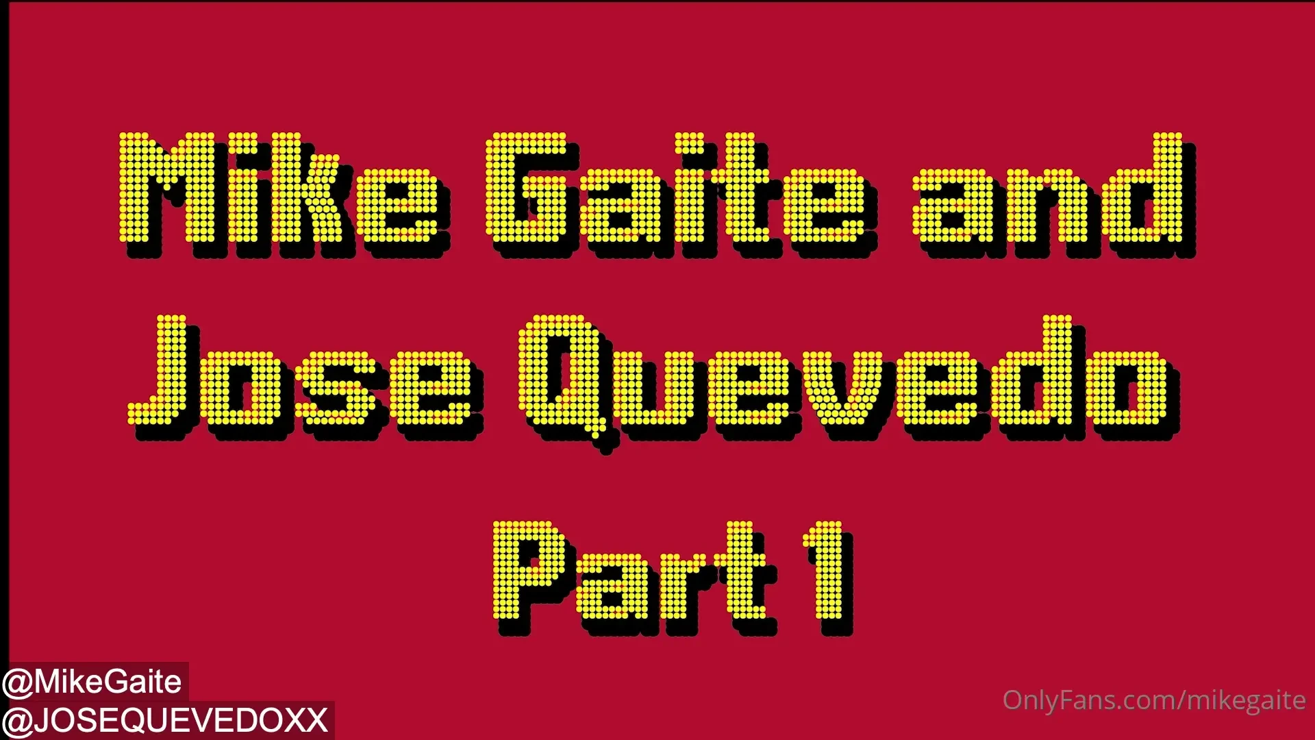 Part one of new scene with josequevedoxx 