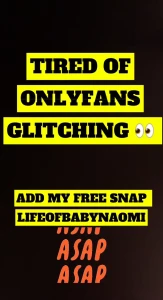 babygirlnaomii - Are you tired of onlyfans glitching cause i am send me a message on my 