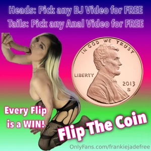 Play flip the coin nbsp heads pick any blowjob video for free nbsp