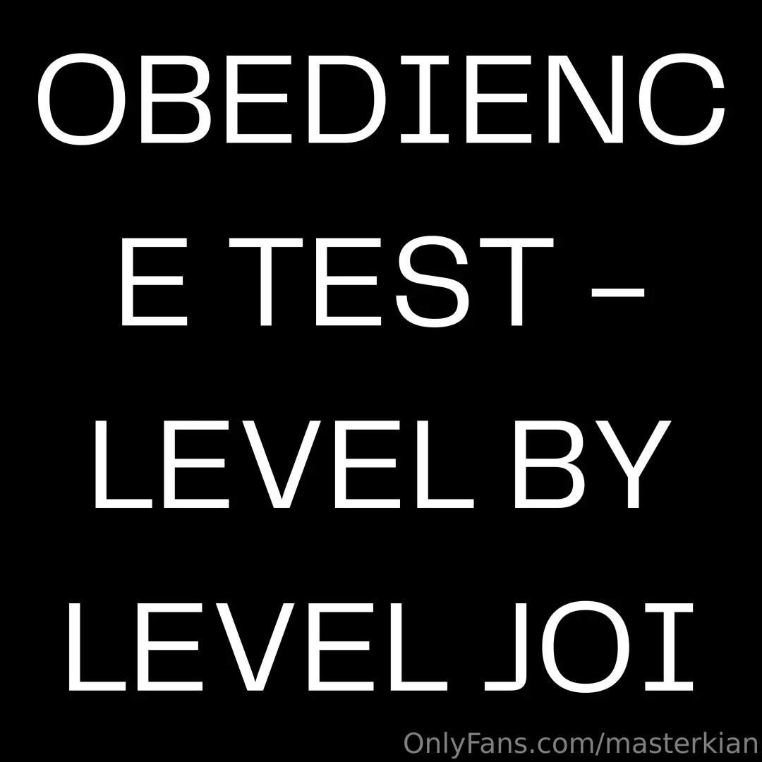 Joi obedience test - level by level control over you 