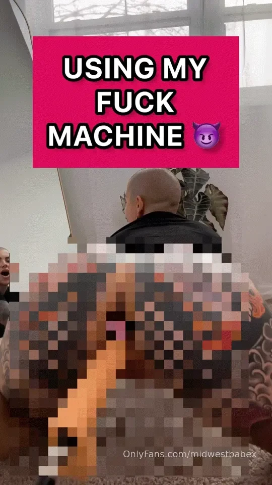 My fuck machine gets me so good 