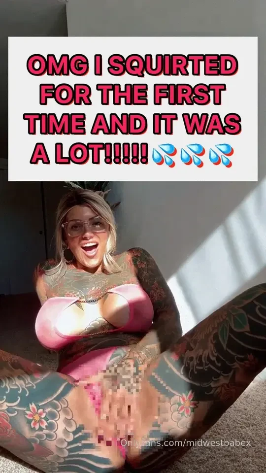 Omg i squirted for the first time and it was a lot 