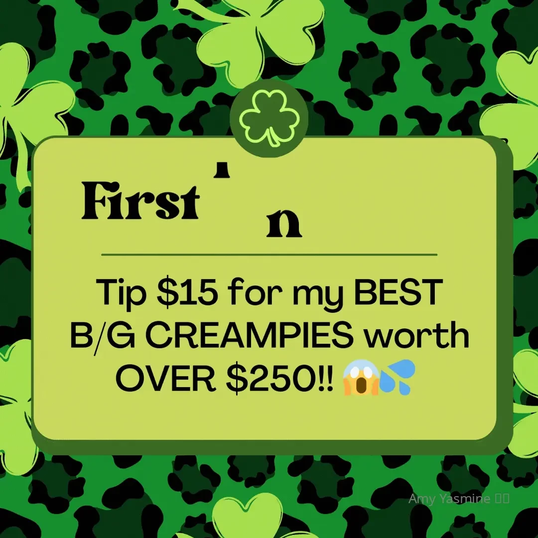First fan wins tip 15 for a bundle of my best b g creampies worth over part 1 