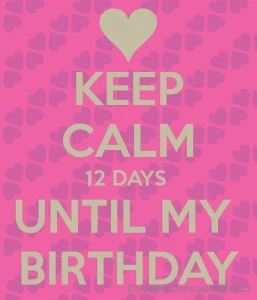 It s my birthday soon part 8
