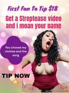 The first fan who tips 18 gets a striptease video of me moaning your