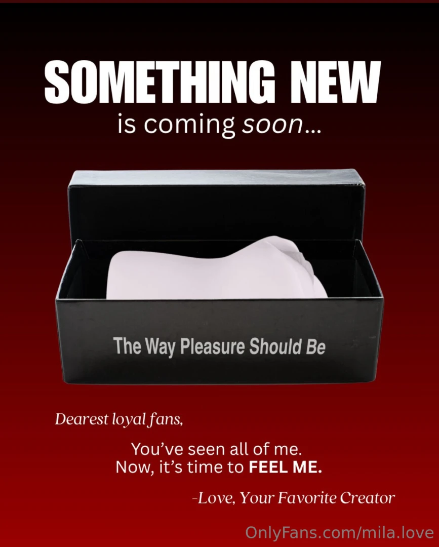 I can t wait to get intimate with all of you coming soon 