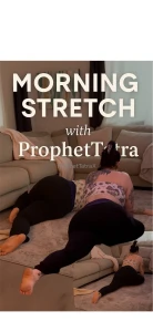 Morning stretch with prophettatra wake up and wind down in the best