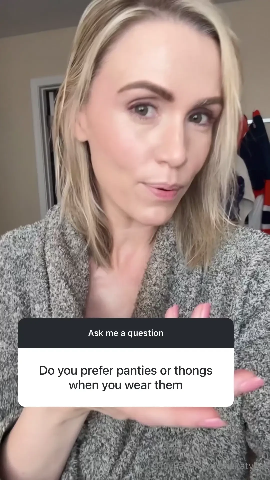Ask me anything thongs or panties 