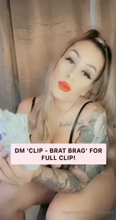 27 brat brag - i know you love hearing about how i rinse weak pathetic 