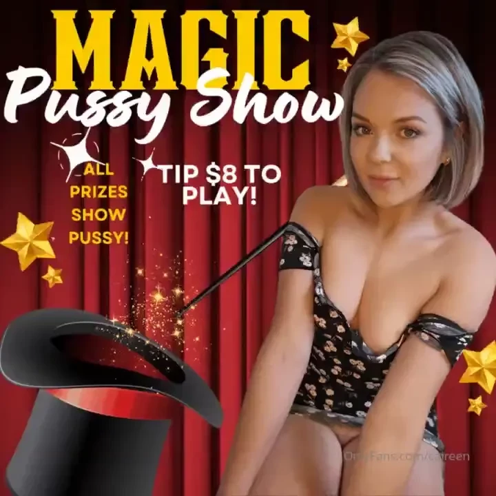 Magic pussy show tip 8 and let me pull something out of my magic hat i 