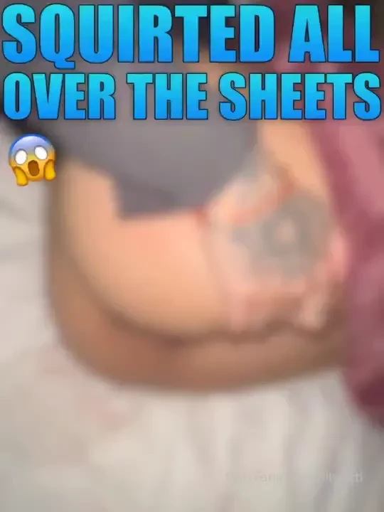 Squirted all over my sheets leaving pussy juice marks all over the bed 