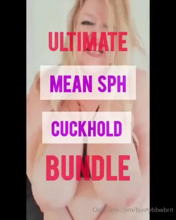 My ultimate cuckhold mean sph bundle is in your inbox it s available 