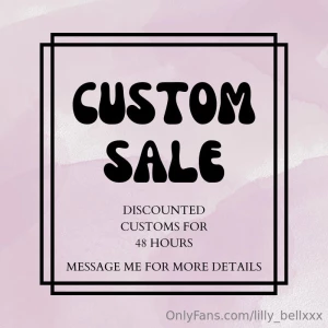 Discounted customs i offer custom pictures and custom videos i would